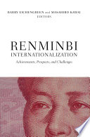 Renminbi internationalization : achievements, prospects and challenges