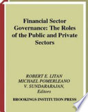 Financial sector governance : the roles of the public and private sectors