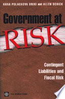 Government at Risk : Contingent Liabilities and Fiscal Risk.