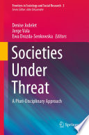 Societies under threat : a pluri-disciplinary approach