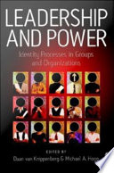 Leadership and power : identity processes in groups and organizations