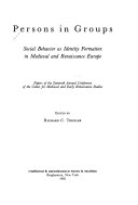 Persons in groups : social behavior as identity formation in medieval and Renaissance Europe