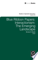 Blue ribbon papers : interactionism : the emerging landscape