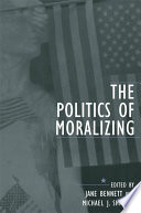 The politics of moralizing