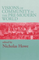 Visions of community in the pre-modern world