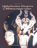 Globalisation, diaspora and Caribbean popular culture