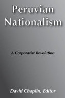 Peruvian nationalism : a corporatist revolution