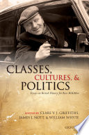 Classes, cultures, and politics : essays on British History for Ross Mckibbin