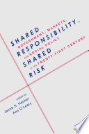 Shared responsibility, shared risk : government, markets and social policy in the twenty-first century