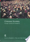 Chinese society : change, conflict and resistance