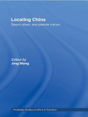 Locating China : space, place and popular culture