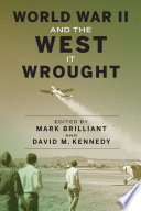 World War II and the West it wrought