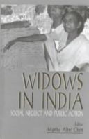 Widows in India : social neglect and public action
