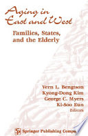 Aging in East and West : families, states, and the elderly