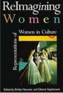 ReImagining women : representations of women in culture