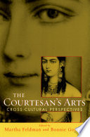 The courtesan's arts : cross-cultural perspectives