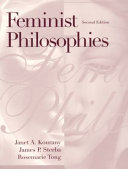Feminist philosophies : problems, theories, and applications