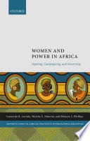 Women and power in Africa : aspiring, campaigning, and governing