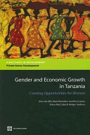Gender and Economic Growth in Tanzania : Creating Opportunities for Women.
