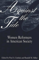 Against the tide : women reformers in American society