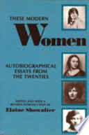 These modern women : autobiographical essays from the twenties