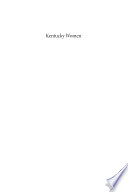 Kentucky women : their lives and times
