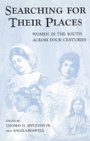 Searching for their places : women in the South across four centuries