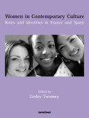 Women in contemporary culture : roles and identities in France and Spain