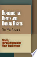 Reproductive health and human rights : the way forward