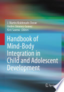 Handbook of mind-body integration in child and adolescent development