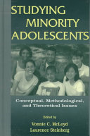 Studying minority adolescents : conceptual, methodological, and theoretical issues