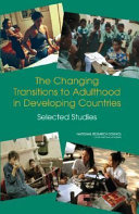 The changing transitions to adulthood in developing countries : selected studies