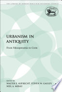 Urbanism in antiquity : from Mesopotamia to Crete