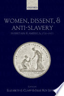 Women, dissent and anti-slavery in Britain and America, 1790-1865