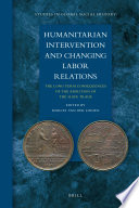 Humanitarian intervention and changing labor relations : the long-term consequences of the abolition of the slave trade