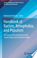 Handbook of racism, xenophobia, and populism : all forms of discrimination in the United States and around the globe