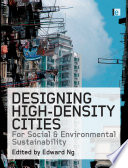 Designing high-density cities for social and environmental sustainability
