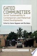 Gated communities : social sustainability in contemporary and historical gated developments