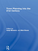 Town planning into the 21st century