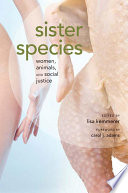 Sister species : women, animals and social justice