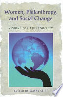 Women, philanthropy, and social change : visions for a just society /