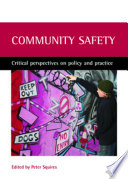 Community safety : critical perspectives on policy and practice