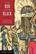 In the Red and in the Black : Debt, Dishonor, and the Law in France between Revolutions