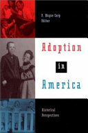 Adoption in America : historical perspectives