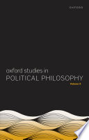 Oxford Studies in Political Philosophy. Volume 9