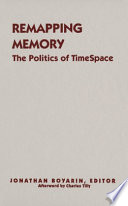 Remapping memory : the politics of timespace