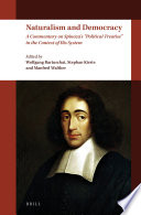 Naturalism and democracy : a commentary on Spinoza's "political treatise" in the context of his system