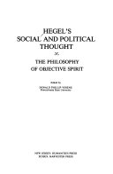 Hegel's social and political thought : the philosophy of objective spirit : proceedings of the 1976 Hegel Society of America Conference