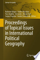 Proceedings of topical issues in international political geography