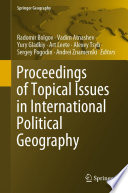 Proceedings of topical issues in international political geography